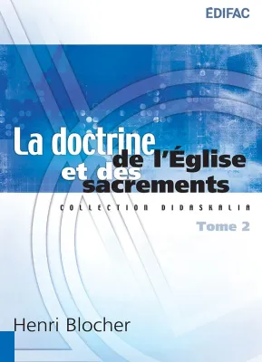 Doctrine de l’Église et des sacrements, La - Tome 2