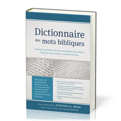 Dictionnaire des mots bibliques - Étude par exposition des mots clés français de la Bible à l'aide..