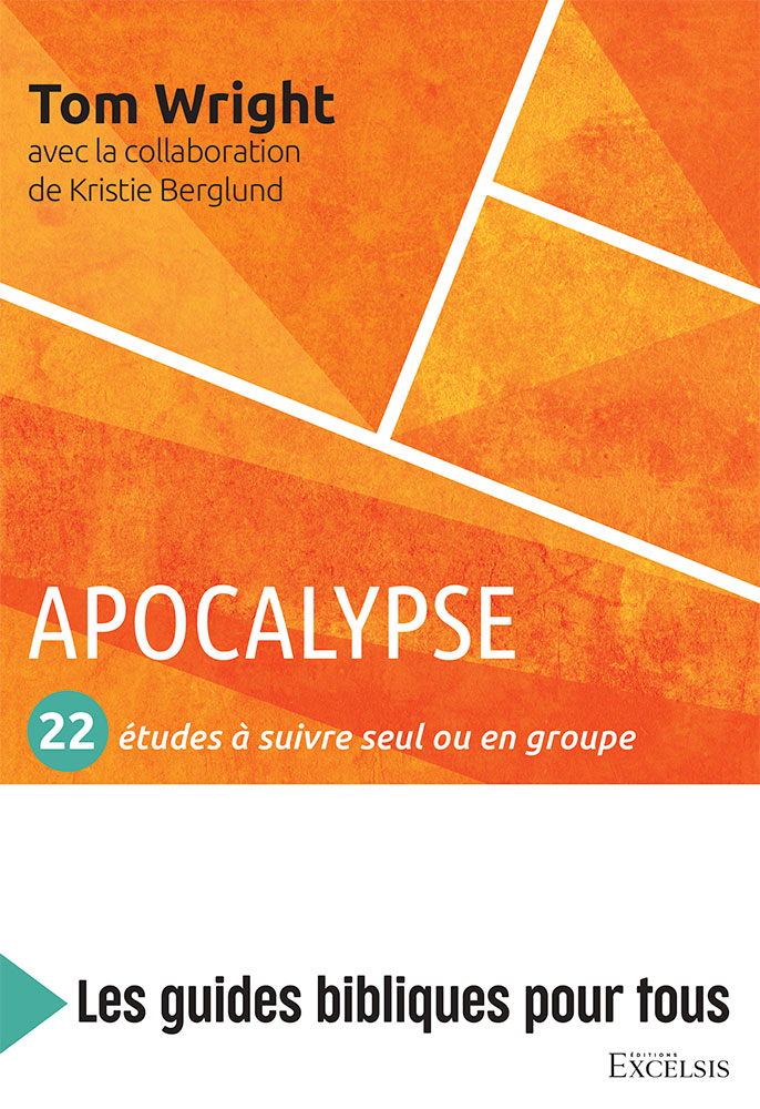 Apocalypse : 22 études à suivre seul ou en groupe