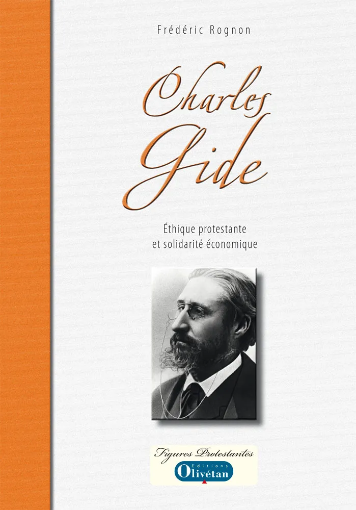 Charles Gide - Ethique protestante et solidarité économique