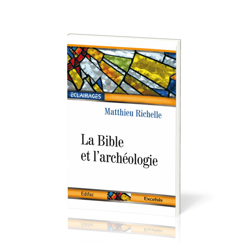 Bible et l'archéologie, La