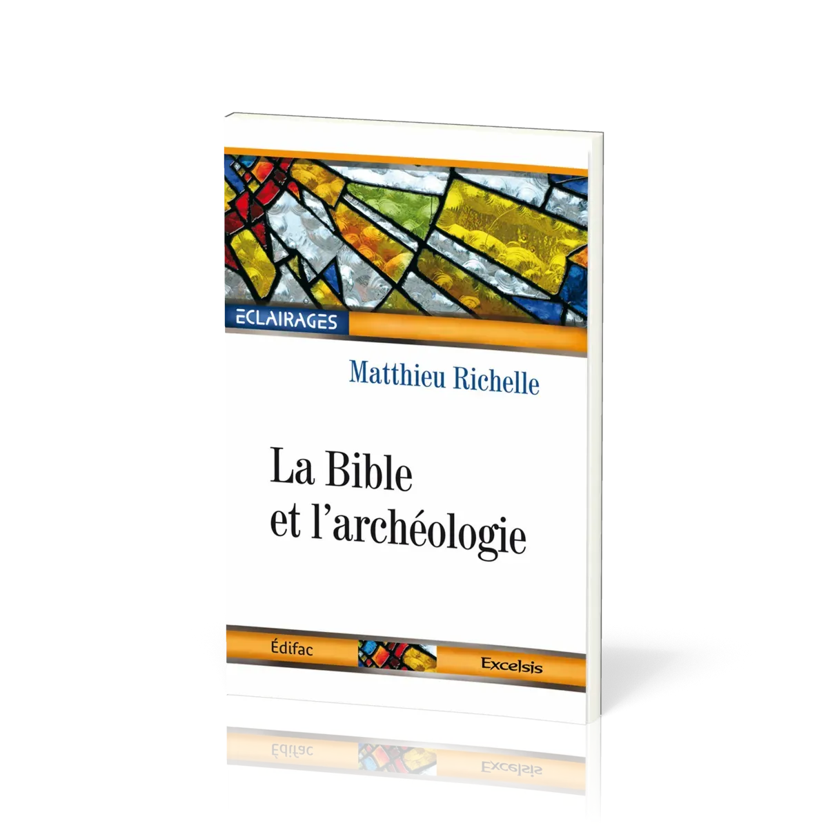 Bible et l'archéologie, La
