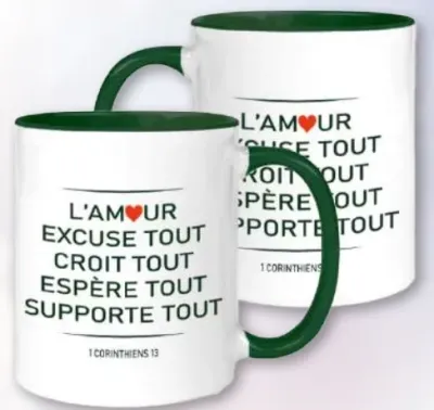 Mug L'amour excuse tout, croit tout... - 1 Cor. 13