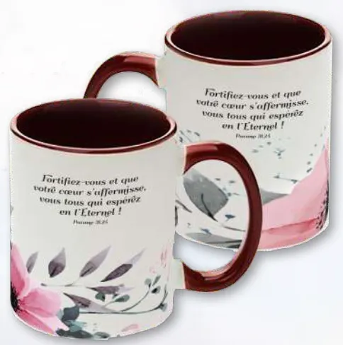 Mug Fortifiez-vous et que votre coeur... - Psaume 31:24