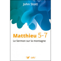 Matthieu 5-7 - Le sermon sur la montagne