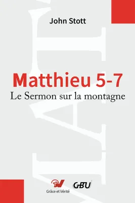 Matthieu 5-7 - Le sermon sur la montagne