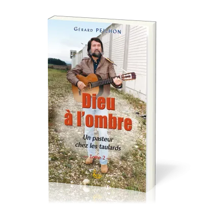 Dieu à l'ombre tome 2