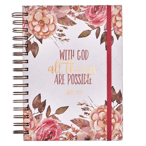 Journal With God all things are possible - Matt. 19:26