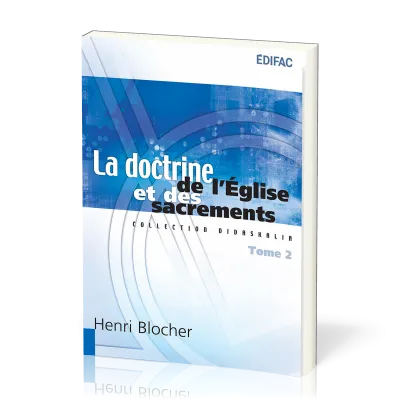 Doctrine de l’Église et des sacrements, La - Tome 2