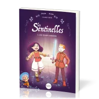 Les sentinelles - Les temps anciens (Tome 1)