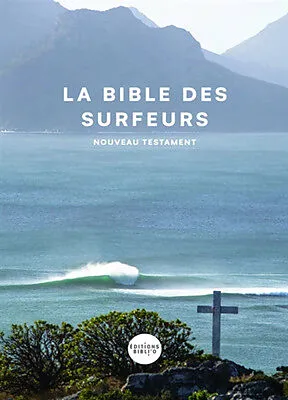 Bible des surfeurs, La - Nouveau testament PDV