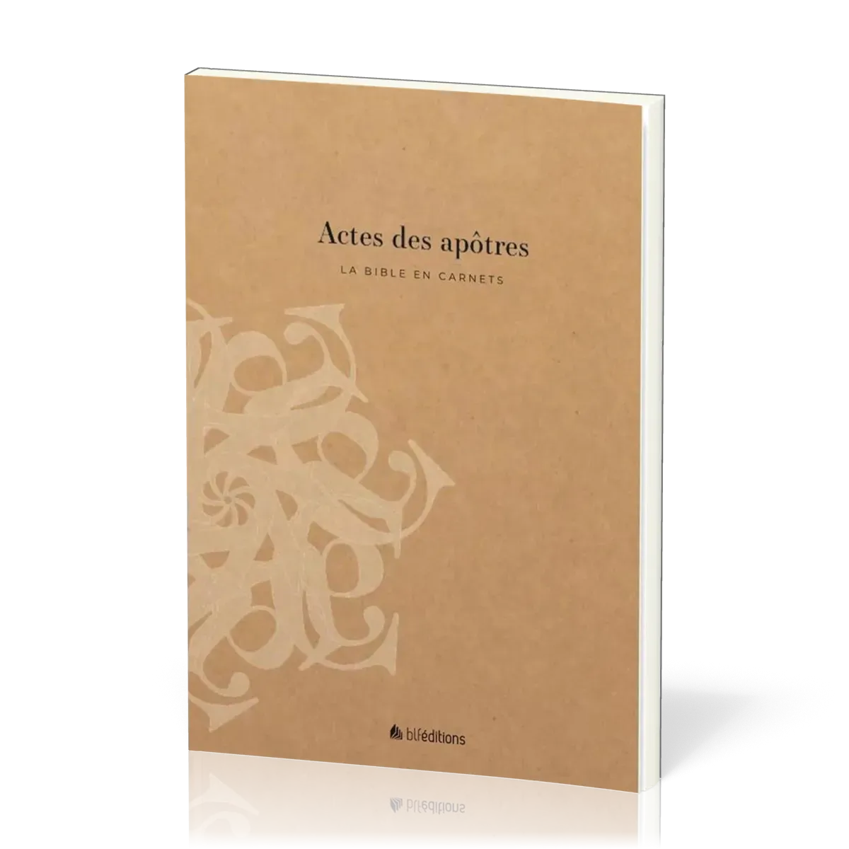 Bible en carnets, La - Actes des apôtres