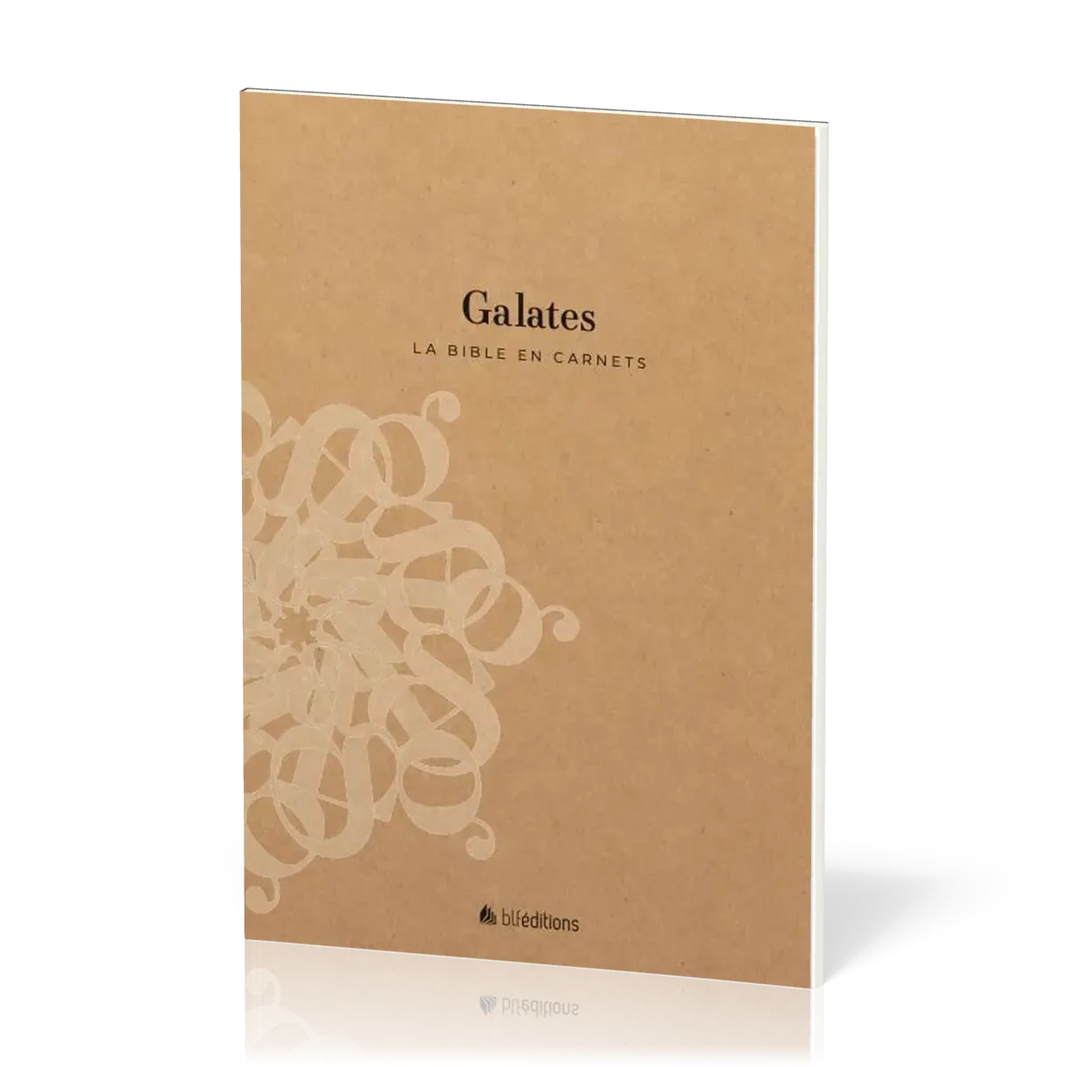Bible en carnets, La - Galates