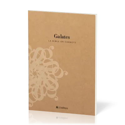 Bible en carnets, La - Galates