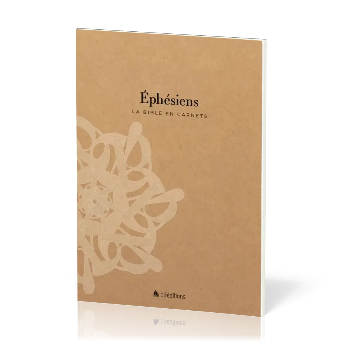 Bible en carnets, La - Ephésiens