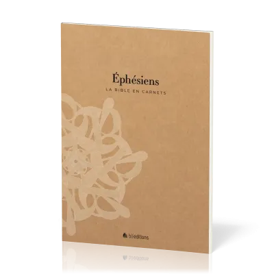 Bible en carnets, La - Ephésiens