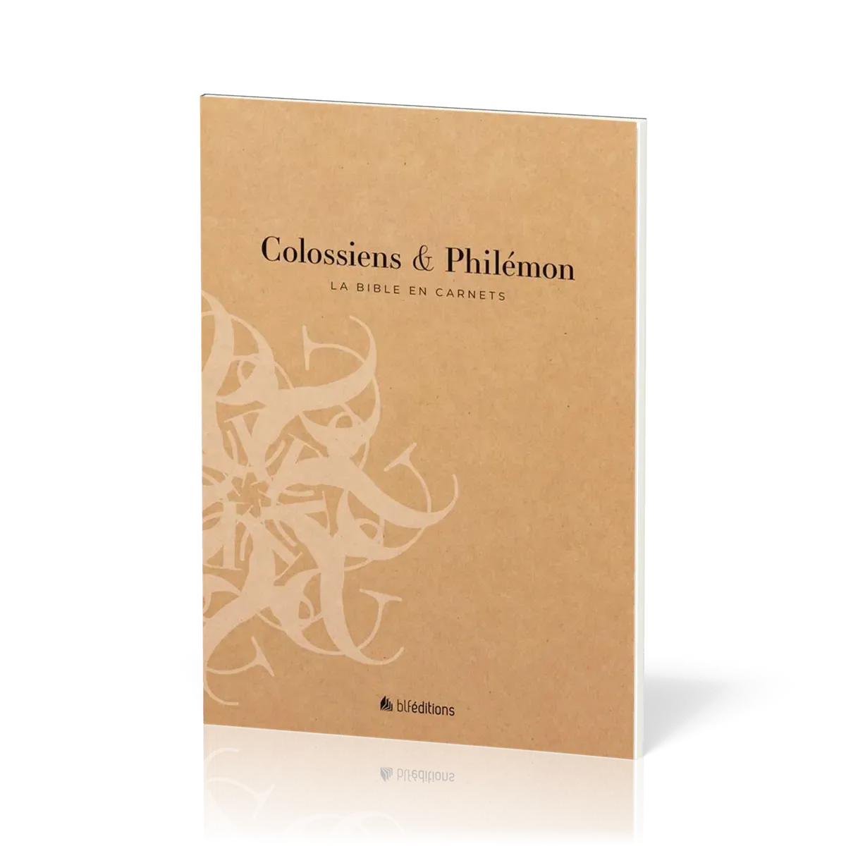 Bible en carnets, La - Colossiens & Philémon