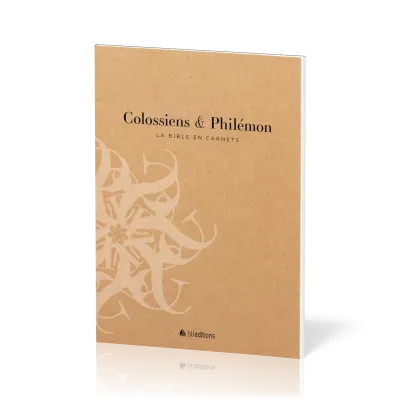 Bible en carnets, La - Colossiens & Philémon
