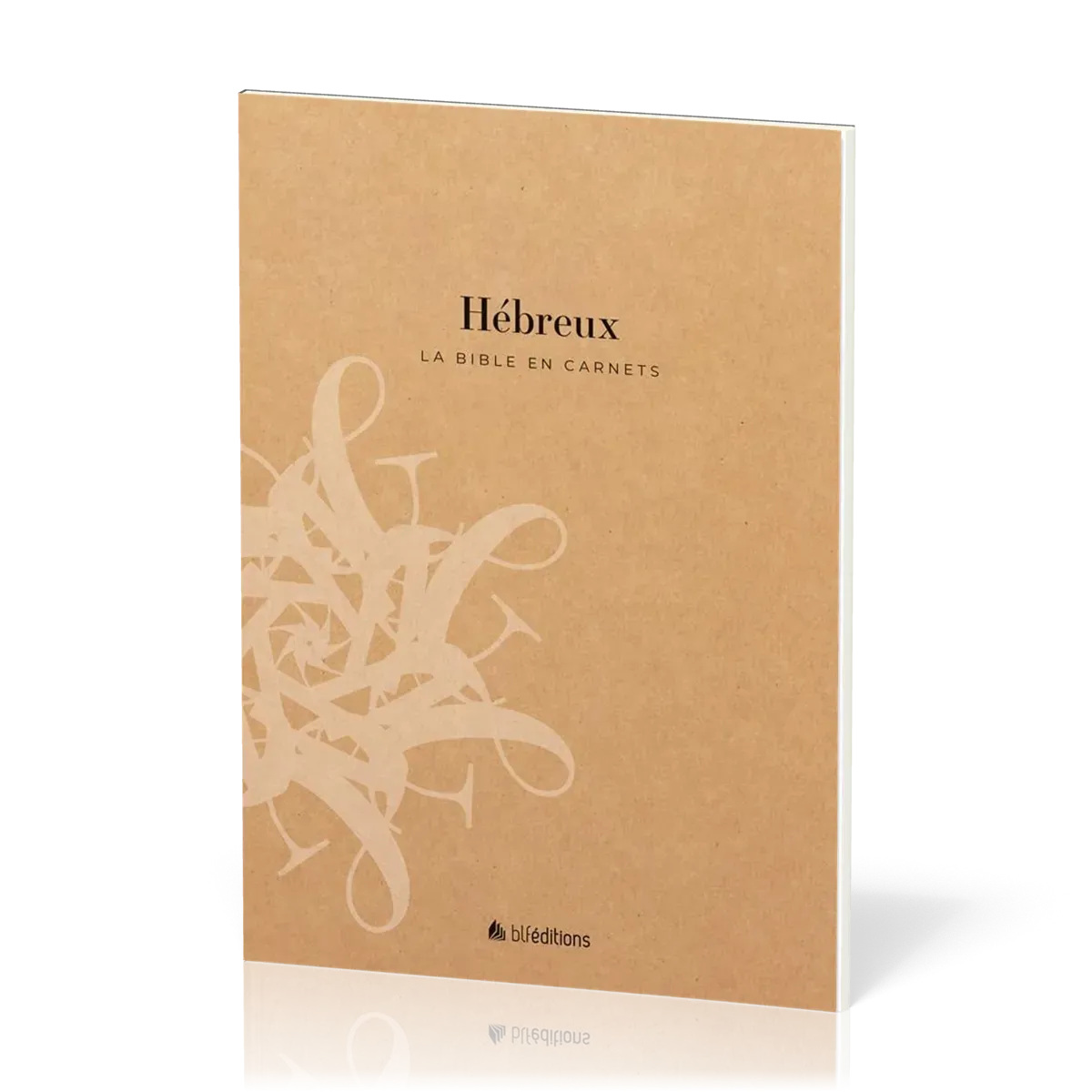 Bible en carnets, La - Hébreux