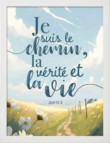Cadre Je suis le chemin, la vérité et la vie