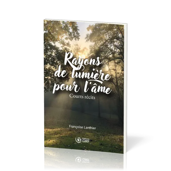 Rayons de lumière pour l’âme - Courts récits