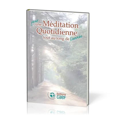 Pour une Méditation Quotidienne tout au long de l’année
