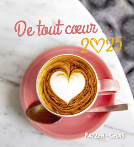 Calendrier - De tout coeur ...