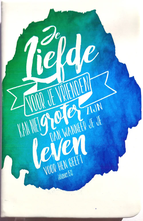 Journal Je liefde voor je vrienden... - Johannes 15:13