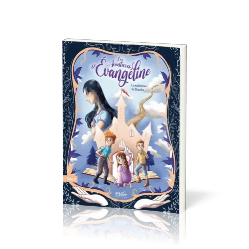 Aventures d'Evangéline, Les - tome 2, La malédiction de shauska