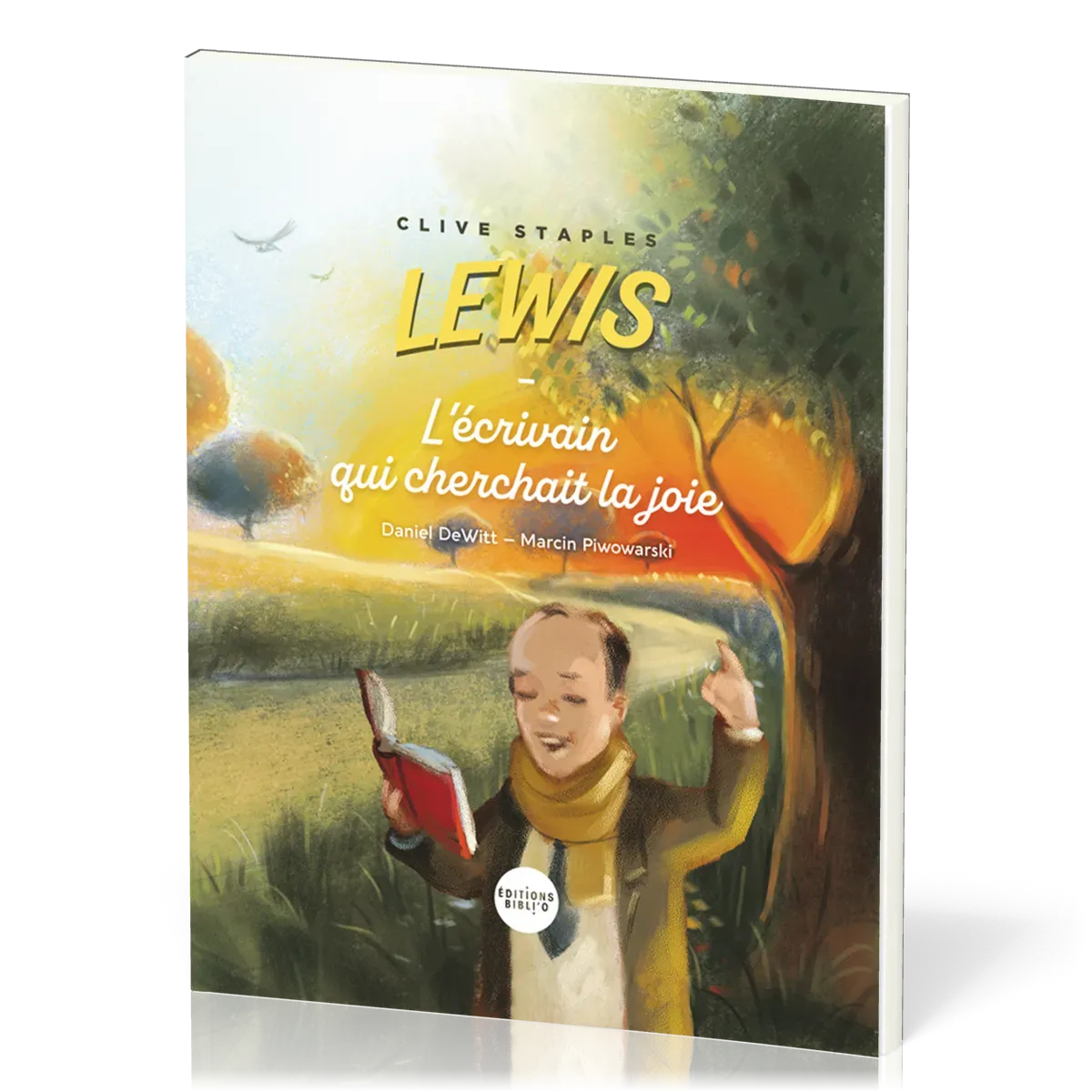 Clive Stapples Lewis - l'écrivain qui cherchait la joie