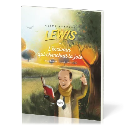 Clive Stapples Lewis - l'écrivain qui cherchait la joie