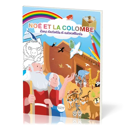 Noé et la colombe - livre d'activités et autocollants