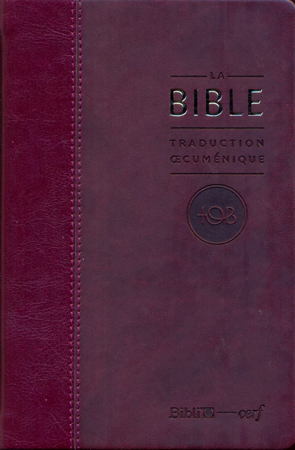 Bible TOB souple bordeau or notes essentielles