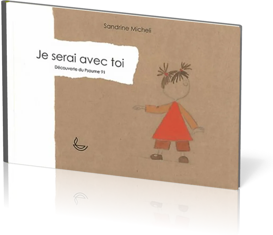 Je serai avec toi - Découverte du Psaume 91
