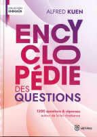 Encyclopédie des Questions - 1200 questions et réponses autour de la foi chrétienne