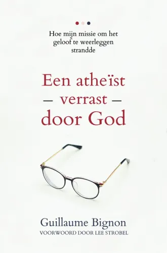 Een atheist verrast door God