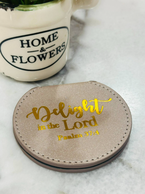 Miroir rond Delight in the Lord - Psalm 37:4