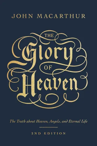 The glory of heaven - The truth about heaven, angels, and eternal life