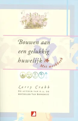 Bouwen aan een gelukkig huwelijk