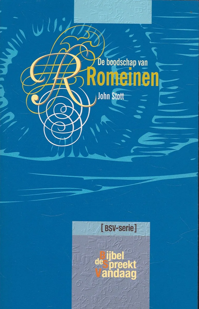 De boodschap van Romeinen - de Bijbel spreekt vandaag