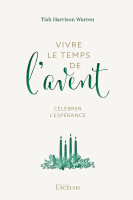 Vivre le temps de l’Avent - Célébrer l'espérance