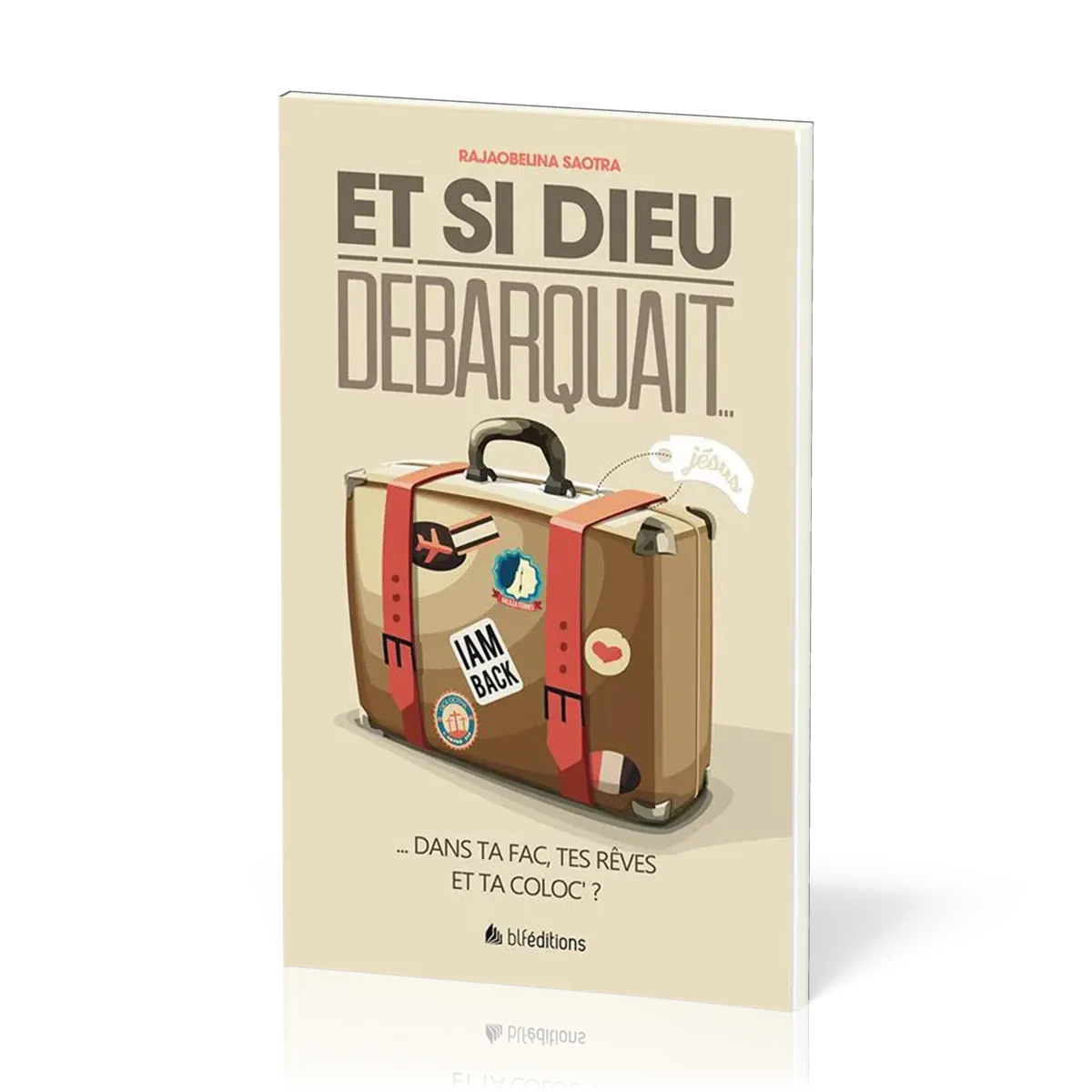 Et si Dieu débarquait...