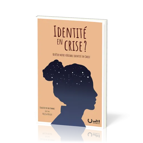 Identité en crise ? - Revêtir notre véritable identité en Christ