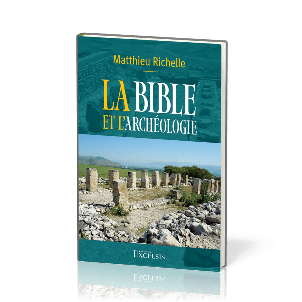 Bible et l'archéologie, La (2e édition)