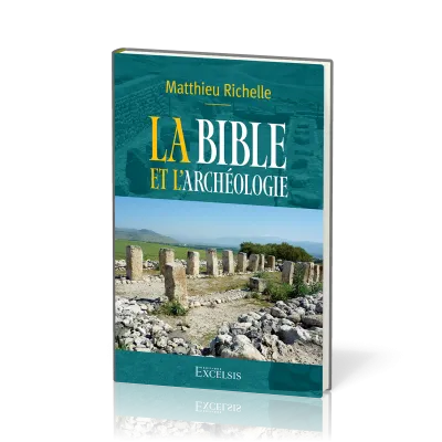 Bible et l'archéologie, La (2e édition)