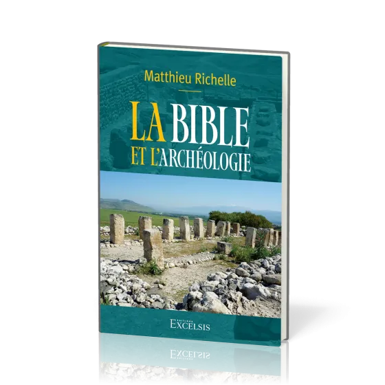 Bible et l'archéologie, La (2e édition)