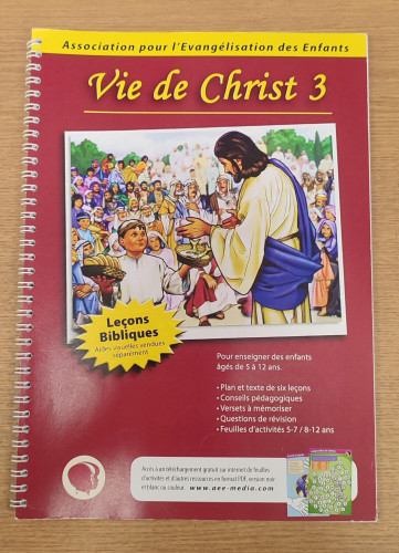 Vie de Christ 3 - Leçons Bibliques