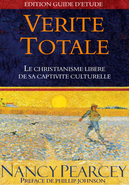 Vérité totale - Le christianisme libéré de sa captivité culturelle