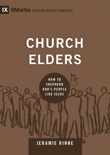 Church elders - How to shepherd God's poeple like Jesus