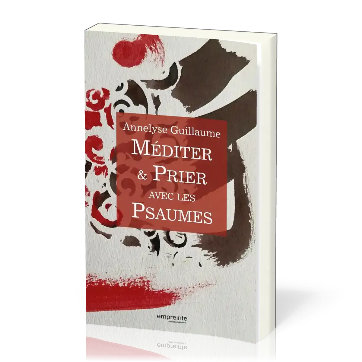 Méditer prier avec les Psaumes